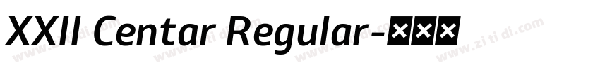 XXII Centar Regular字体转换